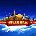 From Russia with love From Russia with love