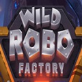 Онлайн слот Wild Robo Factory Онлайн слот Wild Robo Factory